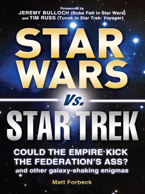 Title details for Star Wars Vs. Star Trek by Matt Forbeck - Available